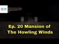 Kings Field IV: The Ancient City - Ep. 20: Mansion of The Holwing Winds & Icon of Water