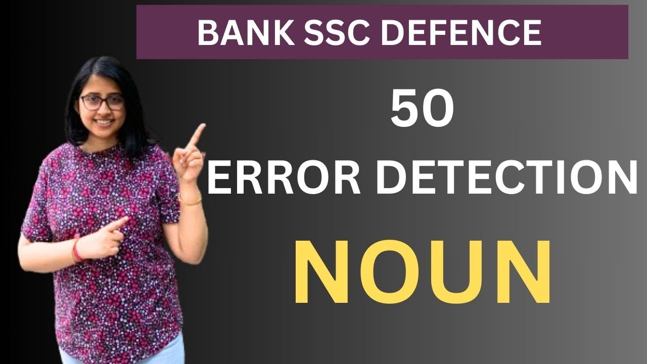 50 Error Detection Questions on Noun Bank, SSC, Defence SBI/IBPS PO