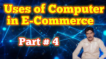 uses of computer in E commerce