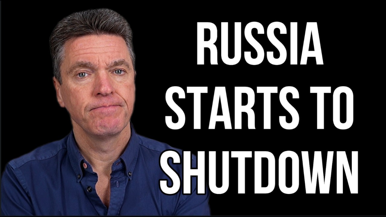 RUSSIA Starts to Shutdown