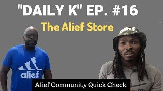 Alief Community Quick Check: The Alief Store "Daily K" Ep. # 16 KT and Mr. Bill
