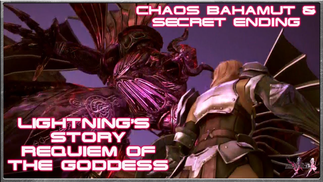 Final Fantasy 13 2 Lightning s Story Requiem Of The Goddess Chaos Bahamut Secret Ending final-fantasy-13-2-lightning-s-story-requiem-of-the-goddess-chaos-bahamut-secret-ending