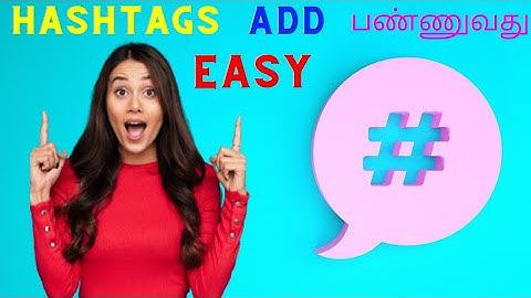 How To Add Hashtags On Youtube In Tamil  | Youtube Hashtags Tamil 2021 | Use Hashtags Tutorial