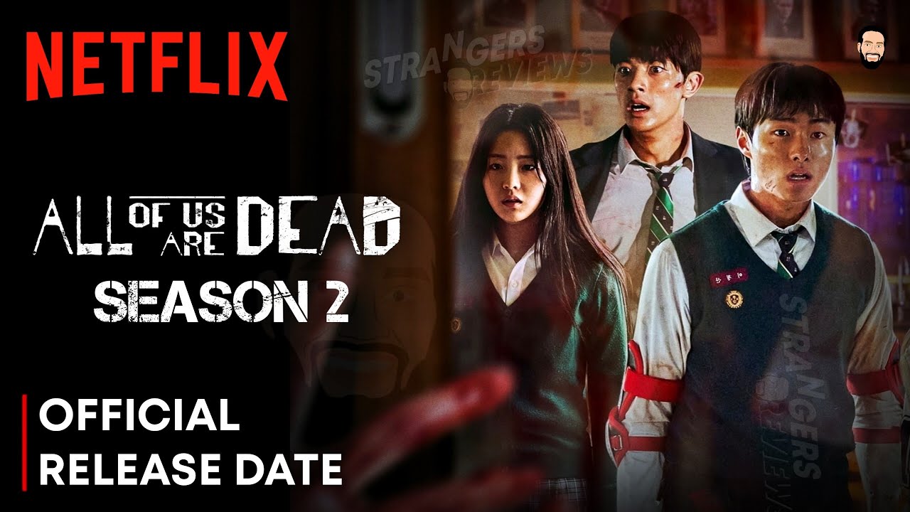 All of Us Are Dead Season 2 Release Date, Episode 1 Trailer 