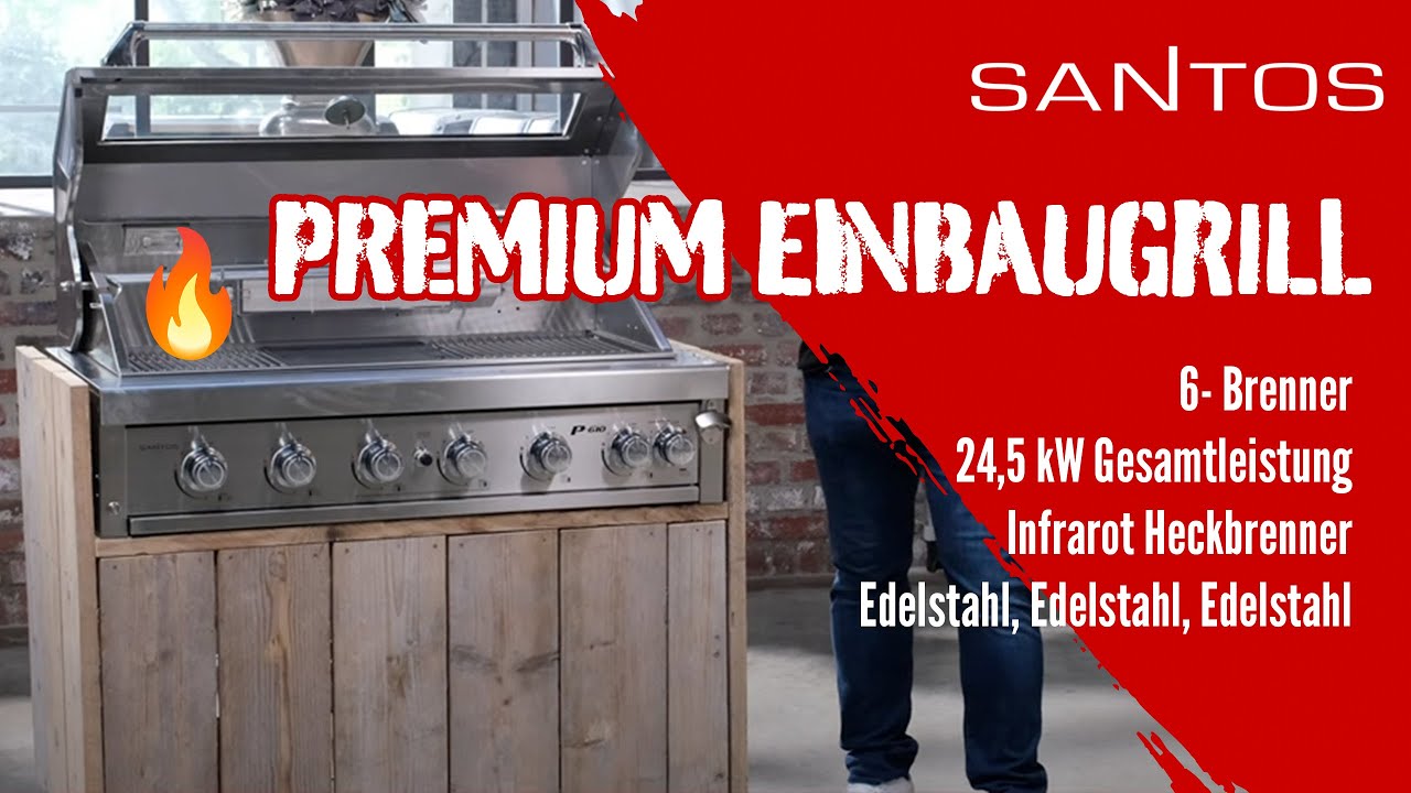 Einbaugrill Vorstellung 2022 | SANTOS P 610 Edelstahl Gasgrill mit 6 ...