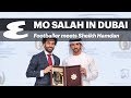 When Mo Salah met Sheikh Hamdan of Dubai