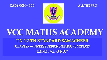12TH MATHS|CHAPTER 4|INVERSE TRIGONOMETRIC FUNCTION|EX NO: 4 .1|  Q NO: 7