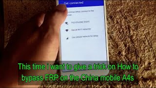 How to bypass FRP on the chaina mobile A4s