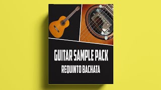 Video thumbnail of "Free Loop Kit + Free Sample Pack / Requinto bachata ( GUITAR ) | cap 1"