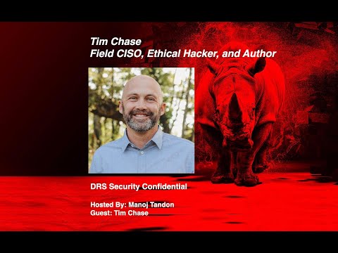 Tim Chase - CISO, Ethical Hacker, Author