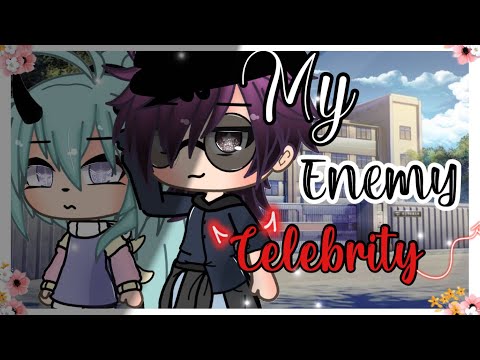 My Enemy Celebrity?!||Original Gacha Life Mini Movie