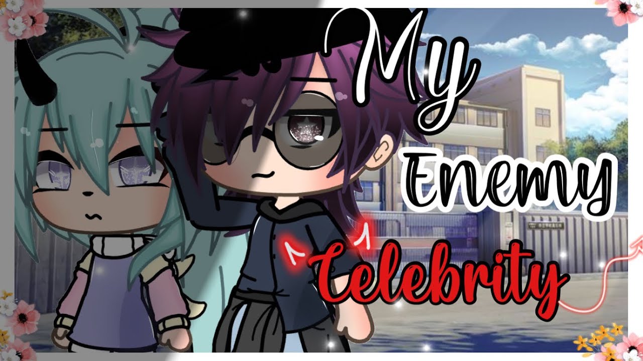 My Enemy Celebrity?!||Original Gacha Life Mini Movie