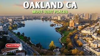 10 Best Places to Visit in Oakland - Oakland California