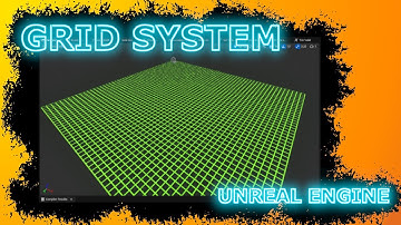 Unreal Engine Grid System | Part 1