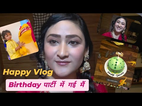 Kitne Dino Baad ! ADITI Sajwan vlogs !! Jab Birthday party attend ki 🤩😘