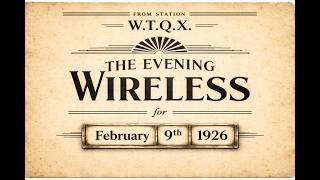 WTQX – The Evening Wireless (Feb. 9, 1926)
