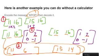 10.5 Cryptography with Matrices Part 2 of 4