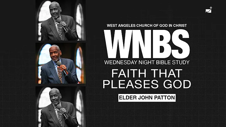 Faith | Elder John Patton | Wednesday Night Bible Study