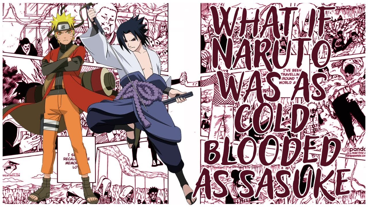 What if Naruto was as cold blooded as Sasuke | Part 1 Chapter 1-4