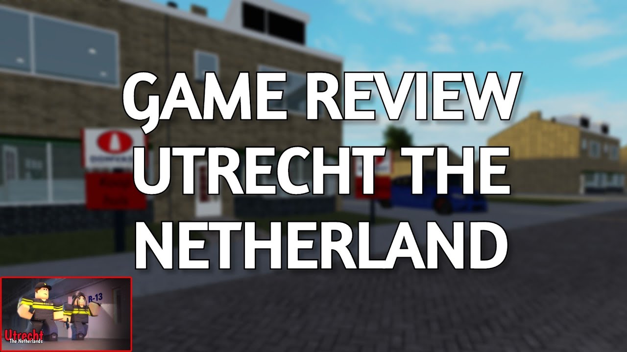 Utrecht The Netherlands Game Review Roblox Youtube - utrecht the netherlands roblox