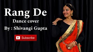 Rang De Dance Cover ❤️😍| Aakanksha Sharma | Mehfooz | Rajasthani Song |Sangeet Series|Dance to Heal