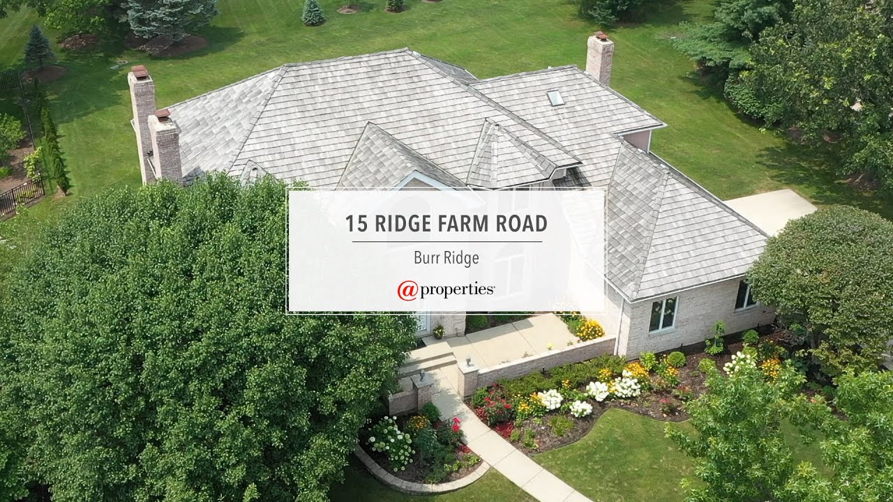 Homes For Sale 15 Ridge Farm Rd, Burr Ridge, Illinois Bryan Bomba @Properties