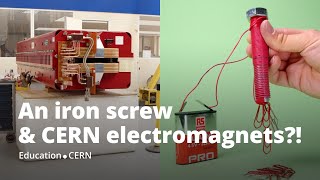 An iron screw & CERN electromagnets | CERN-Solvay Education