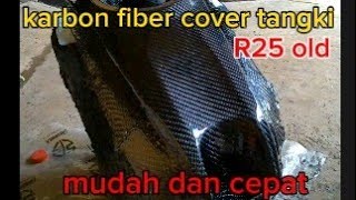 karbon fiber cover tangki R25 old. karbon fiber sederhana
