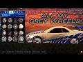 All my GREY WHEELS in Rocket League