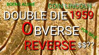 Coin Lincoln 1959 Double Die Obverse And Reverse.