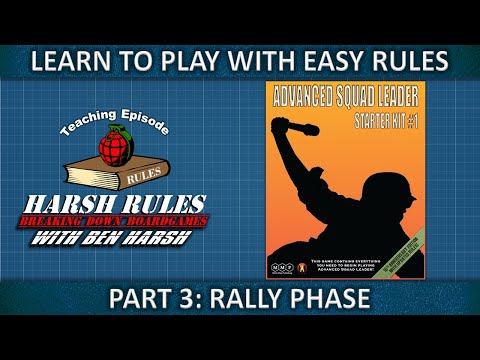 Part 3 Rules Breakdown: Advanced Squad Leader Starter Kit Series