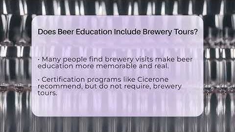 Does Beer Education Include Brewery Tours? - The Pint Guy