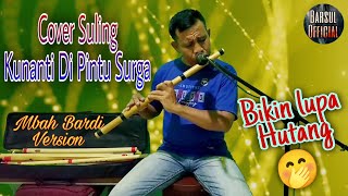 Kunanti di Pintu Surga✓ Cover Suling Dangdut 2021