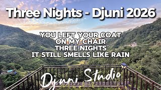 Three Nights - Djuni 2026 Lyrics Djuni Studio #new #song #music #2026 #lyrics #shorts #love #life 