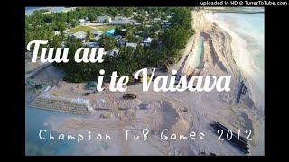 Tuu au ite Vaisava|Champion_Tamanuku(2o12}|joscrider_tmelitiana ft Eimos