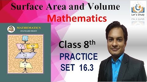 Practice set 16.3 II Class 8 II Mathematics II Surface Area And Volume II Maths