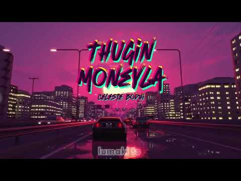 Thugin Moneyla -