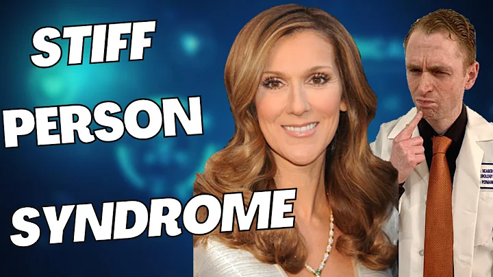 Neurologist Explains Celine Dion and Stiff-Person Syndrome