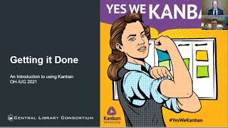 Getting it Done: Using KanBan in a Library Consortium to Improve What We Do and How We Do It