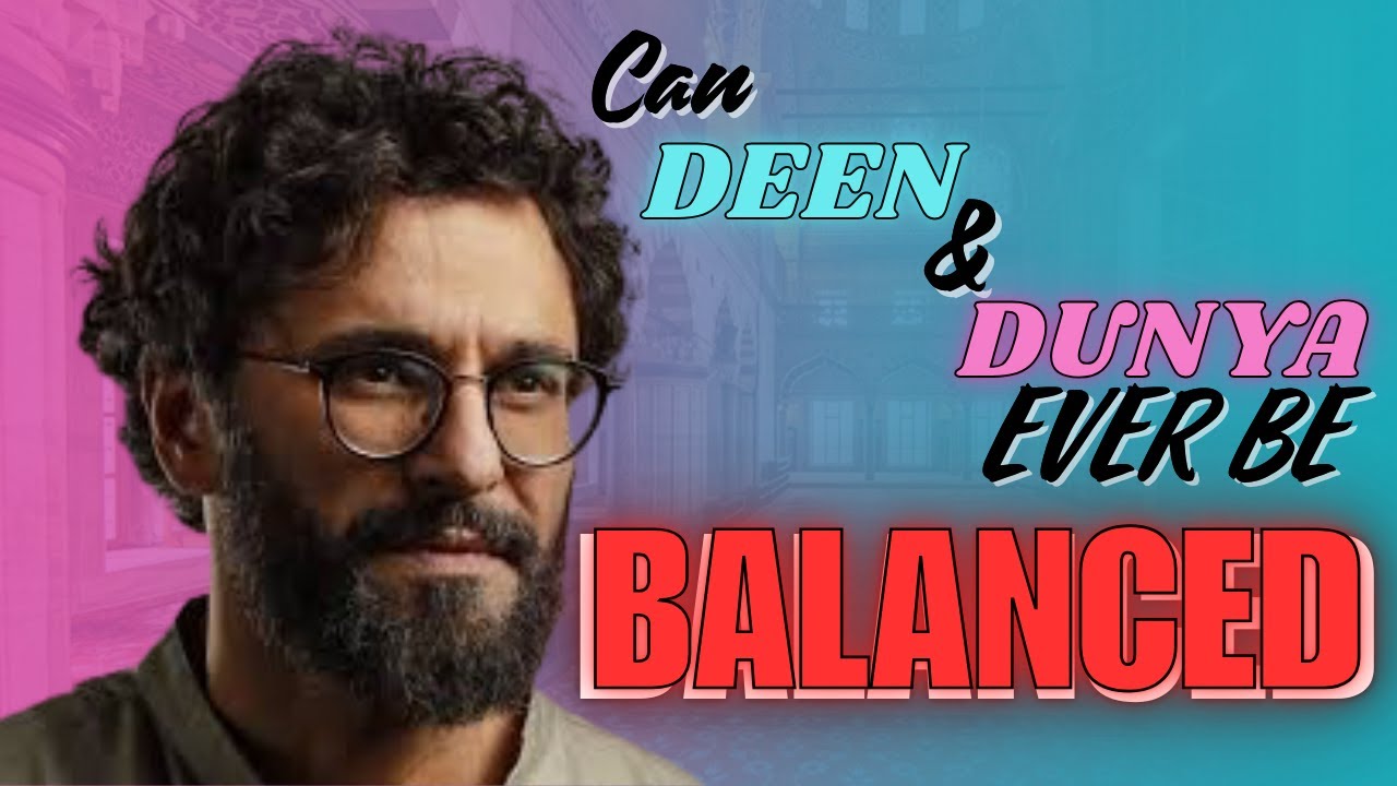 Your Dunya cannot be completed without Deen - Ousama Alshurafa