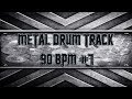 Easy metal drum track 90 bpm hq.