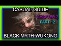 Black Myth Wukong | Guía Casual | Capítulo 2 | Parte 12 | Ascendiendo a la iluminación