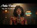 Aretha Franklin - Honey, Don't You Break Me | 1950s Classic Soul