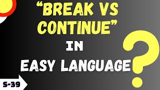 Difference Between Break and Continue |  Break and Continue | Break vs Continue