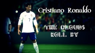 Cristiano Ronaldo - The Clouds Roll By | 2015 - Short Edit | HD