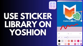 How to Use Sticker Library in Yoshion App 2025?