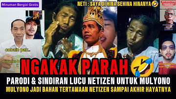 NGAKAK PARAH🤣‼️PARODI & SINDIRAN LUCU NETIZEN UNTUK MULYONO‼️SAMPAI AKHIR HAYATNYA JADI TERTAWAAN❓