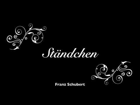 Ständchen (Franz Schubert) from Schwanengesang