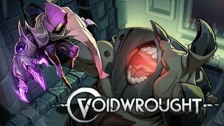 Voidwrought - Demo Days Ep. 4