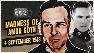 Amon Göth: The Super Nazi - War Against Humanity 076 - September 4, 1943